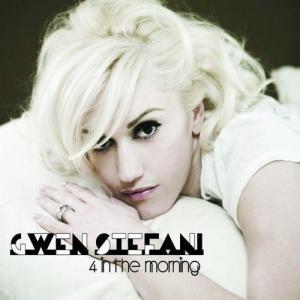 ดาวน์โหลดและฟังเพลง 4 In The Morning พร้อมเนื้อเพลงจาก Gwen Stefani