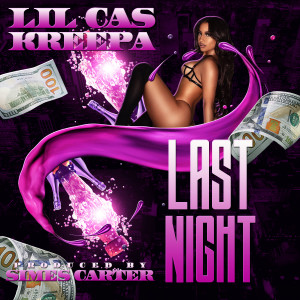 Last Night (Explicit) dari Kreepa