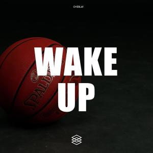 ดาวน์โหลดและฟังเพลง Wake Up พร้อมเนื้อเพลงจาก Overlay