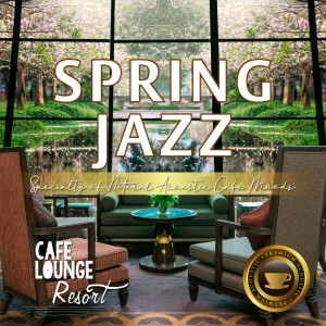 ดาวน์โหลดและฟังเพลง Acoustic Jazz Andante พร้อมเนื้อเพลงจาก Café Lounge Resort