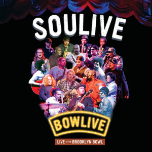Soulive的專輯Bowlive - Live at the Brooklyn Bowl