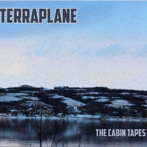 Terraplane的專輯The Cabin Tapes