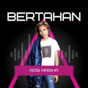 Dengarkan bertahan lagu dari Rosi Arisha dengan lirik
