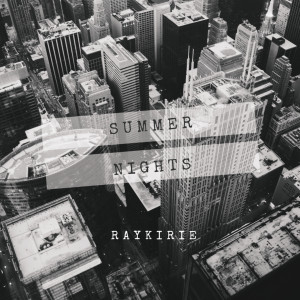 Album Summer nights from Raykirie