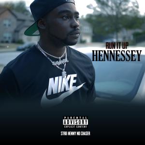 Hennessey的专辑Run It Up (Explicit)