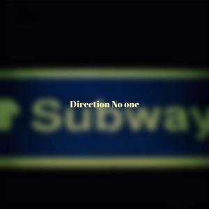 收聽Homy Deli的Direction No one歌詞歌曲