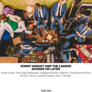 ดาวน์โหลดและฟังเพลง Sooner or Later พร้อมเนื้อเพลงจาก Sonny Knight & The Lakers