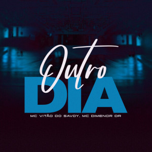 Listen to Outro Dia (Explicit) song with lyrics from Explode Nova Era