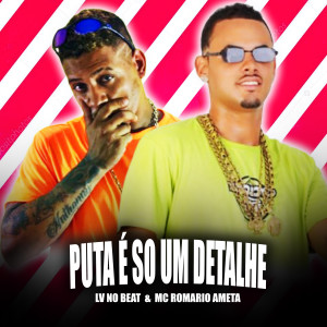 LV no Beat的專輯Puta É Só um Detalhe (Explicit)
