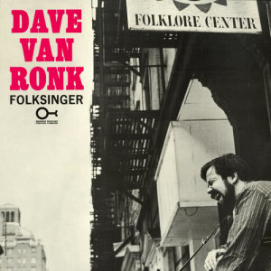 收聽Dave Van Ronk的Hang Me, Oh Hang Me (Album Version)歌詞歌曲