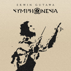 Erwin Gutawa的專輯SYMPHONESIA