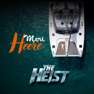 Album Meri Heere (From "the Heist") from Nad Sham