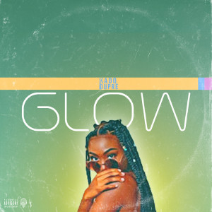 Listen to Glow (Explicit) song with lyrics from Kado Dupré