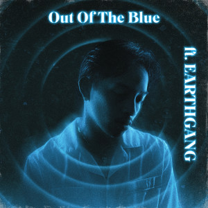 收聽Rini的Out of the Blue (feat. EARTHGANG) [Remix] (Remix)歌詞歌曲
