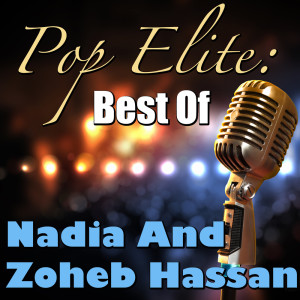 Album Pop Elite: Best Of Nadia And Zoheb Hassan from Zoheb Hassan