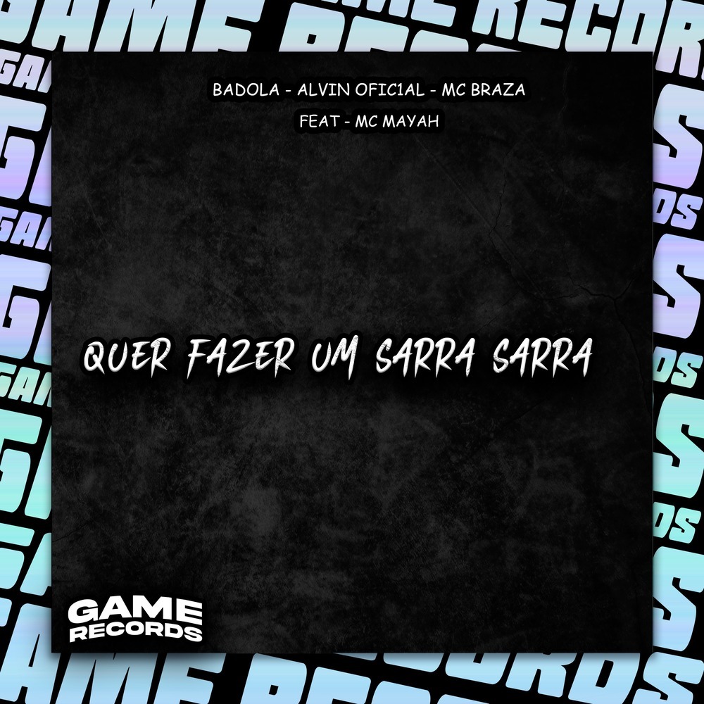 Quer Fazer Um Sarra Sarra (Explicit)