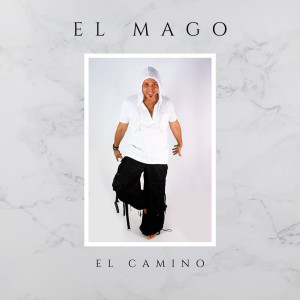 Listen to El Camino song with lyrics from El Mago