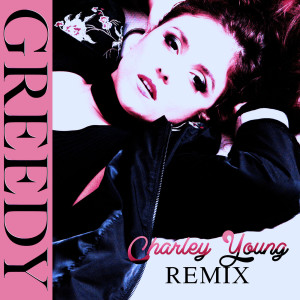 Dengarkan Greedy (Jimmy Greco Remix) lagu dari Charley Young dengan lirik