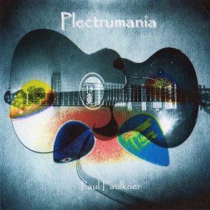 Album Plectrumania from Paul Faulkner