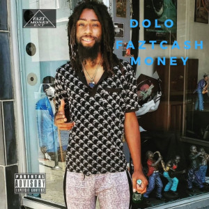 Album FaztCash Money (Explicit) from Dolo