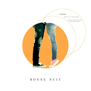 ดาวน์โหลดและฟังเพลง Bonne nuit (Feat. D.Sanguh) (Prod. by TUNA.) พร้อมเนื้อเพลงจาก 아넌딜라이트 (Anandelight)