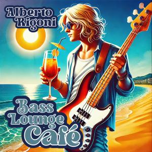 Alberto Rigoni的專輯Bass Lounge Café