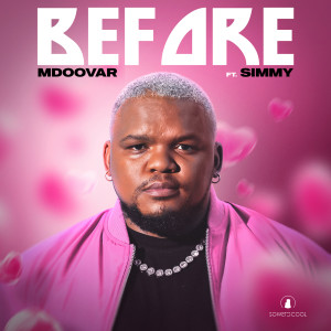 Mdoovar的專輯Before (feat. Simmy)