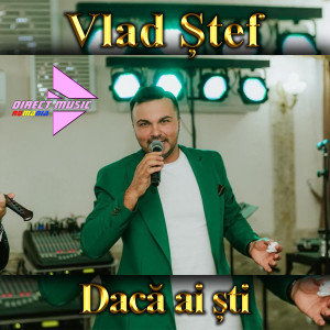 Listen to Dacă ai ști song with lyrics from Vlad Stef