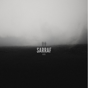 Listen to SARRAF (Explicit) song with lyrics from Rizk