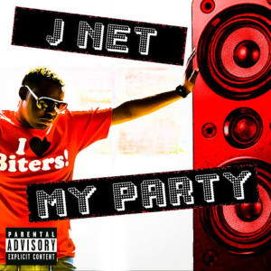 My Party (Explicit) dari J Net