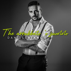 Listen to T'he arrubbato 'o suonno song with lyrics from Daniele Bianco