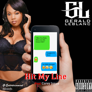 Listen to Hit My Line (Explicit) song with lyrics from Gerald LeBlanc