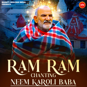 Album Ram Ram Chanting Neem Karoli Baba from Rakesh Kumar Sharma