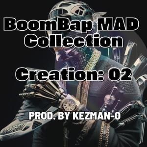 Kezman-O的專輯BoomBap MAD Collection (Creation 02)