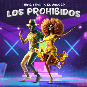 Firme Firma的专辑Los Prohibidos