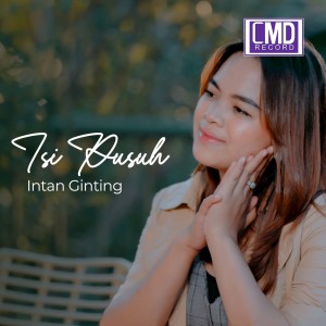 อัลบัม Isi Pusuh (Explicit) ศิลปิน Intan Ginting