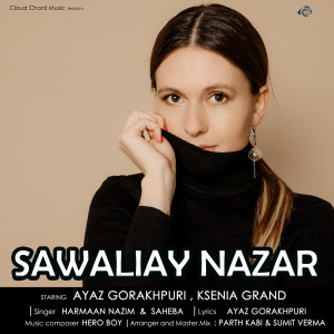 Listen to Sawaliya Nazar song with lyrics from Harmaan Nazim