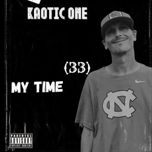 อัลบัม My Time(33) (Explicit) ศิลปิน Kaotic One