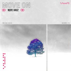 Listen to Move On song with lyrics from Nery
