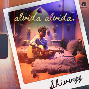 Listen to Alvida Alvida song with lyrics from Shivvyy