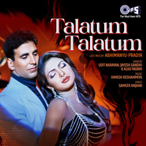 อัลบัม Talatum Talatum (Lofi Mix) ศิลปิน Udit Narayan