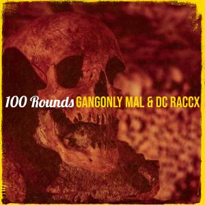 DC Raccx的專輯100 Rounds (Explicit)