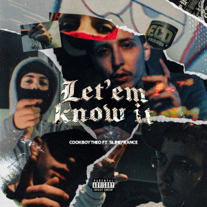 Album Let ‘em know it (Explicit) from Cookboytheo