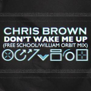 ดาวน์โหลดและฟังเพลง Don't Wake Me Up พร้อมเนื้อเพลงจาก Chris Brown