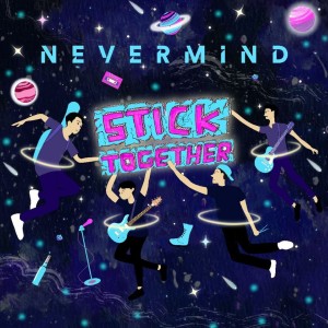 Listen to Stick Together (Explicit) song with lyrics from Nevermind