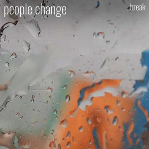 收聽Break的People Change歌詞歌曲