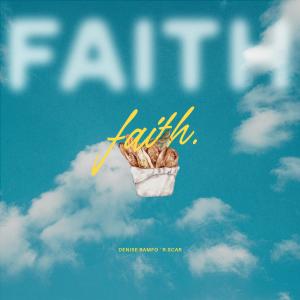 Denise Bamfo的專輯Have Faith (feat. R-Scar)