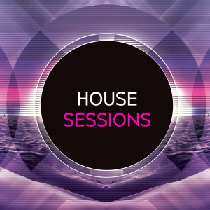 อัลบัม House Sessions ศิลปิน Various Artists