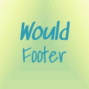 Dengarkan Would Footer lagu dari Marret Kason dengan lirik
