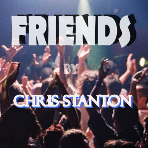 Album Friends oleh Chris Stanton